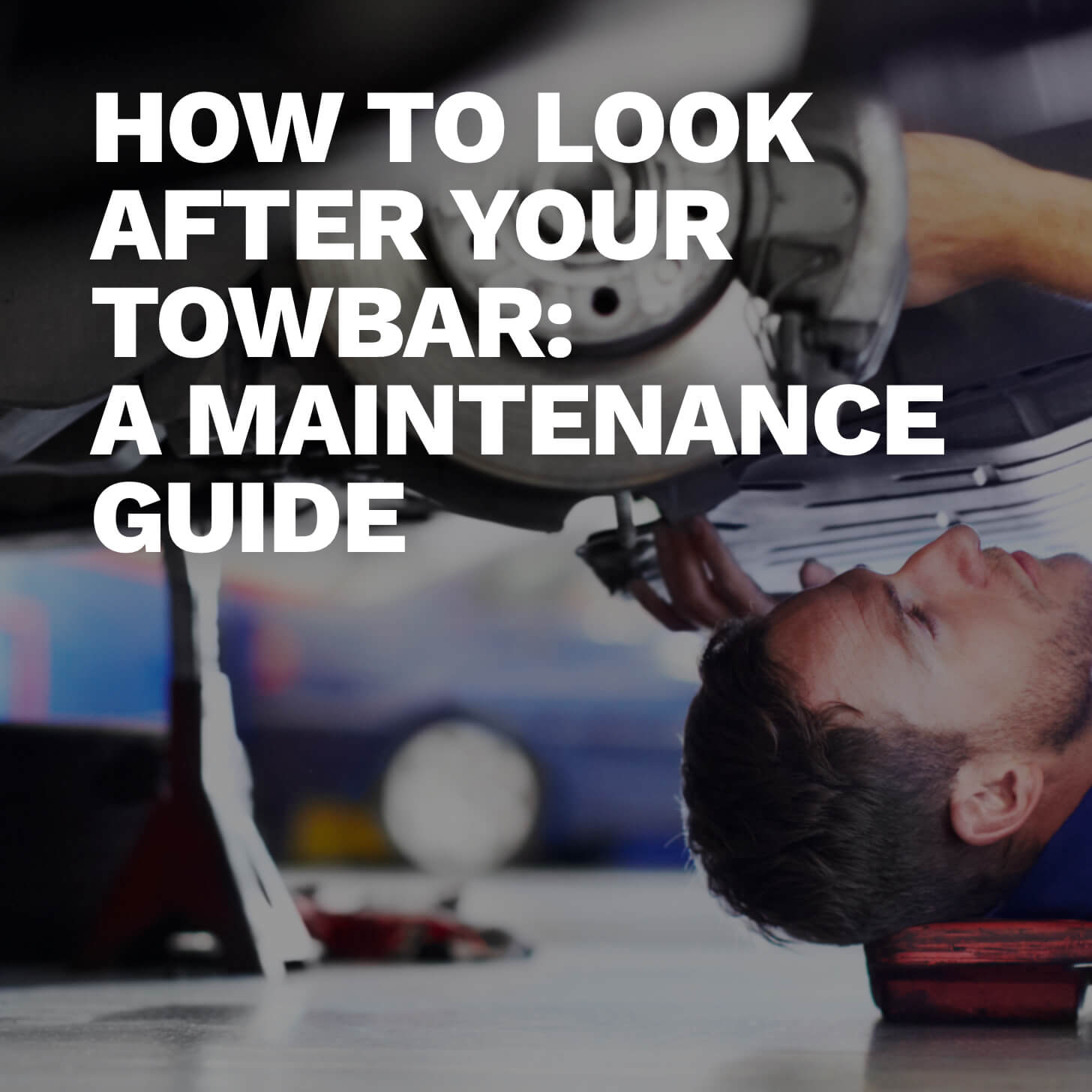 How to Look After Your Towbar