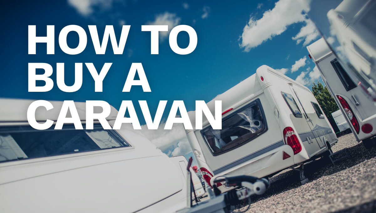 How to Buy a Caravan