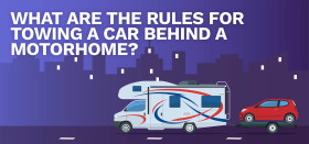 What are the rules for towing a car behind a motorhome?